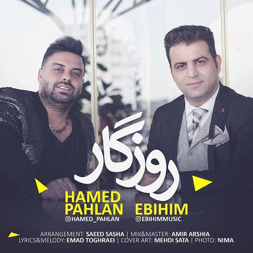 دانلود آهنگ جدید حامد پهلان و ابی هیم بنام روزگار