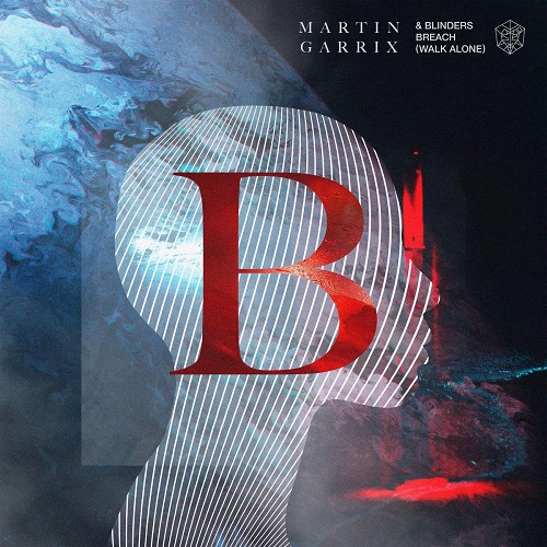 دانلود آهنگ جدید Martin Garrix و Blinders بنام Breach (Walk Alone)