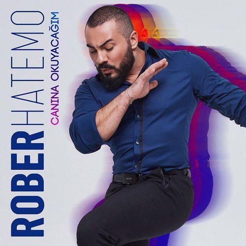 دانلود آهنگ جدید Rober Hatemo بنام Canina Okuyacagim